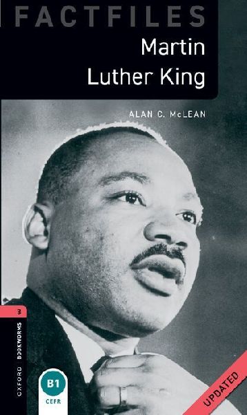 Oxford Bookworms Library: Level 3:: Martin Luther King Updated: Reader