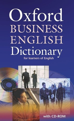 Oxford business English dictionary for learners of English