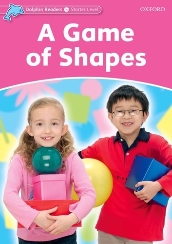 Dolphin Readers: Starter: a Game of Shapes