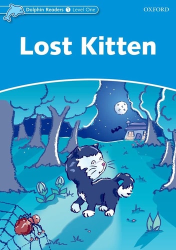 Dolphin Readers Level 1: 275-Word VocabularyLost Kitten