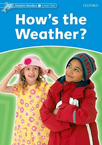 Dolphin Readers: Level 1 How's the Weather?