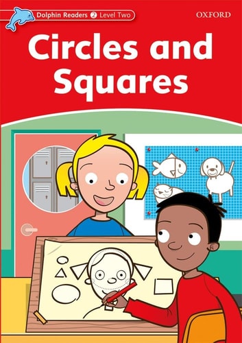 Dolphin Readers Level 1: 275-Word VocabularyCircles and Squares