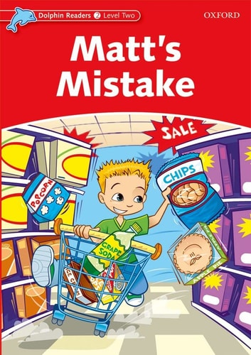 Dolphin Readers Level 2: 425-Word VocabularyMatt's Mistake