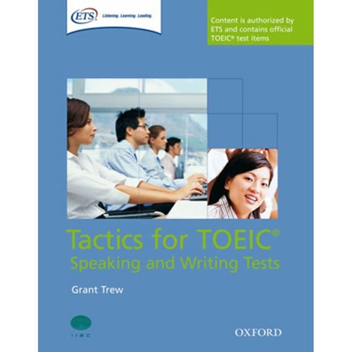 Tactics for TOEIC® Speaking and Writing Tests: Pack Tactics-focused preparation for the TOEIC® Speaking and Writing Tests