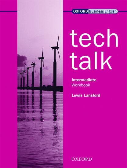 Tech Talk Intermediate: Workbook: Europäischer Referenzrahmen: B1 - B2