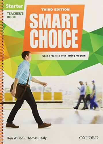 Smart Choice Tarter Level Teacher's Book with Access to LMS with Testing Program: Smart Learning - On the Page and on the Move