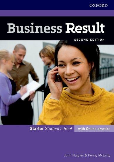 Business Result: Starter: Students Book with Online Practice: Business English you can take to work <em>today</em>