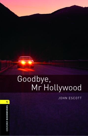 Goodbye Mr. Hollywood: Reader.6. Schuljahr, Stufe 2