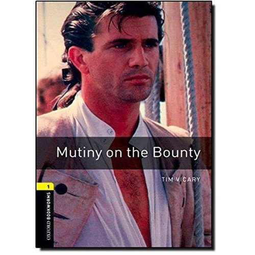 Oxford Bookworms Library: Stage 1: Mutiny on the Bounty