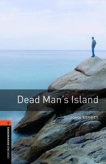 Oxford Bookworms Library: Level 2: Dead Mans Island