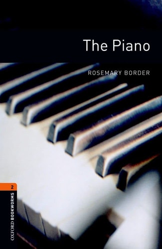 Oxford Bookworms Library: Stage 2: The Piano