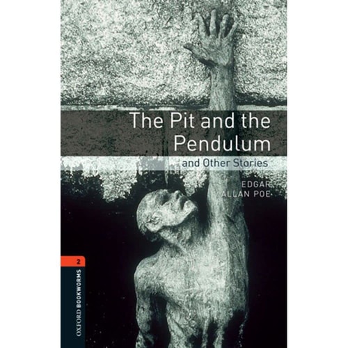 Oxford Bookworms Library: Stage 2: The Pit and the Pendulum and Other Stories