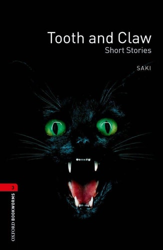 Oxford Bookworms Library: Stage 3: Tooth and Claw