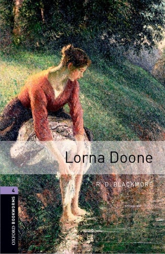 Oxford Bookworms Library: Stage 4: Lorna Doone