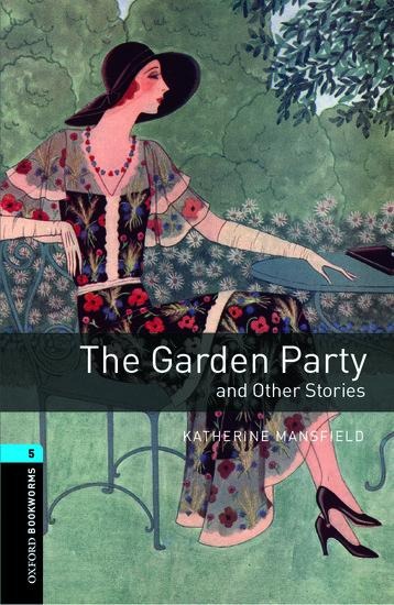 The Garden Party and Other Stories 10. Schuljahr, Stufe 2: Reader