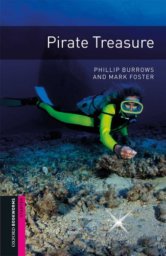 Oxford Bookworms Library: Starter: Pirate Treasure