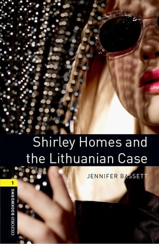 Oxford Bookworms Library: Stage 1: Shirley Homes and the Lithuanian Case