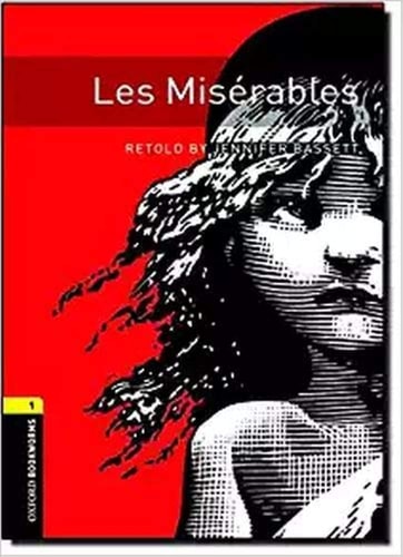 Oxford Bookworms Library: Stage 1: Les Misérables