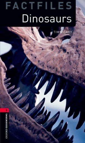 Oxford Bookworms Library: Stage 3: Dinosaurs