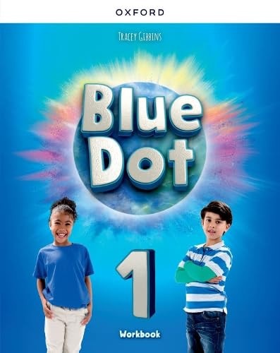 Blue Dot: Level 1: Workbook Level 1 Workbook