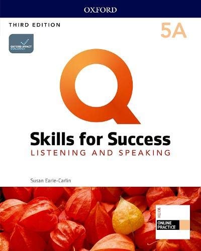 Q: Skills for Success: Level 5: Listening and Speaking Split Student Book a with IQ Online Practice Level 5 Listening and Speaking Split Student Book a with IQ Online Practice