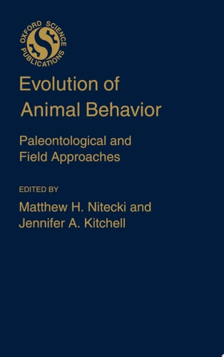 Evolution of Animal Behavior Paleontological and Field Approaches