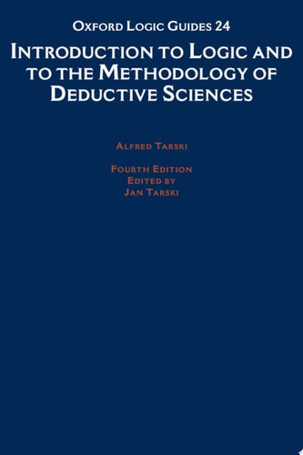 Introduction to Logic and to the Methodology of the Deductive Sciences