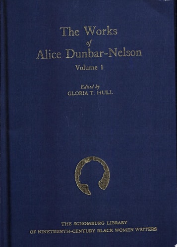 The Works of Alice Dunbar-Nelson