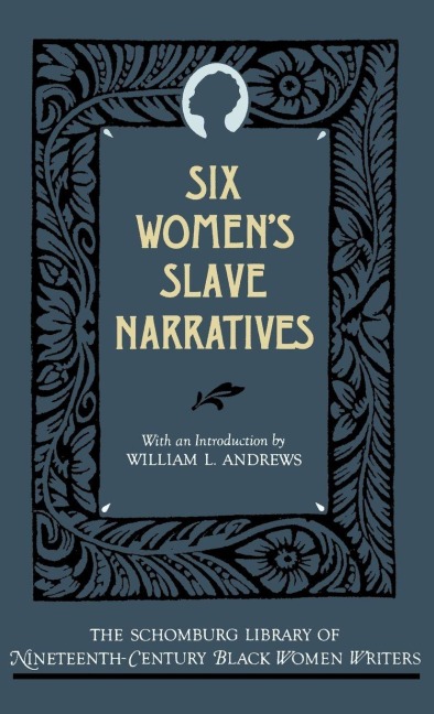 Six Womens Slave Narratives