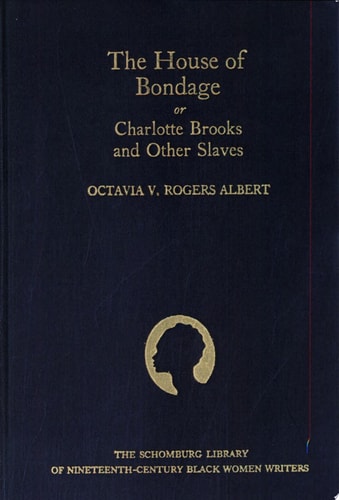 The House of Bondage, Or, Charlotte Brooks and Other Slaves