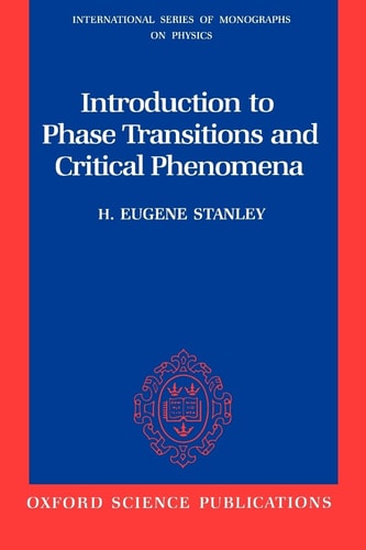 Introduction to Phase Transitions and Critical Phenomena (International Series of Monographs on Physics)