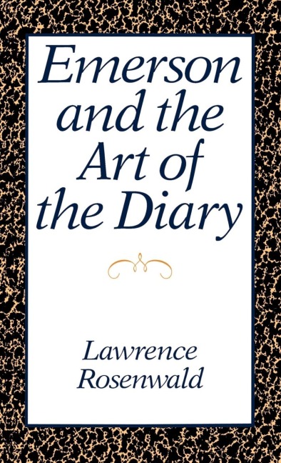 Emerson and the Art of the Diary