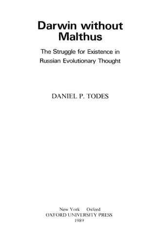 Darwin Without Malthus The Struggle for Existence in Russian Evolutionary Thought