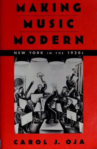 Making Music Modern New York in the 1920s