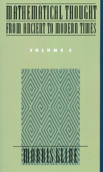 Mathematical Thought from Ancient to Modern Times Volume 3