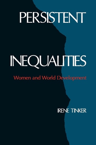 Persistent Inequalities Women and World Development