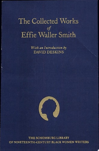 The Collected Works of Effie Waller Smith