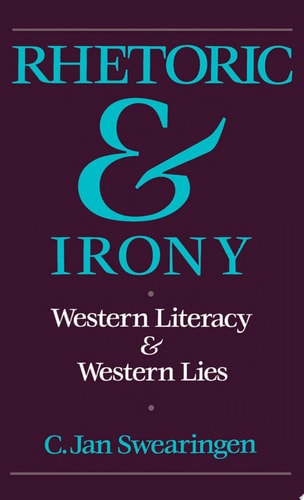 Rhetoric and Irony Western Literacy and Western Lies