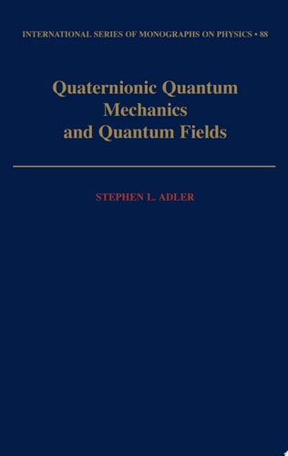 Quaternionic Quantum Mechanics and Quantum Fields