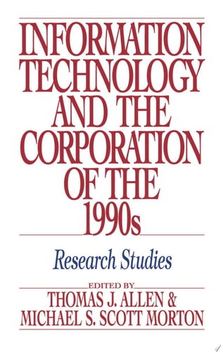 Information Technology and the Corporation of the 1990s Research Studies