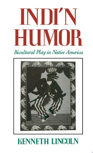 Indi'n Humor Bicultural Play in Native America