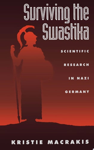 Surviving the Swastika Scientific Research in Nazi Germany