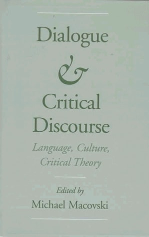 Dialogue and Critical Discourse Language, Culture, Critical Theory