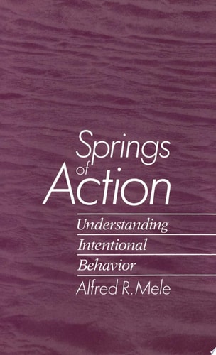 Springs of Action Understanding Intentional Behavior