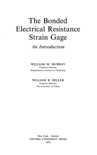 The Bonded Electrical Resistance Strain Gage An Introduction