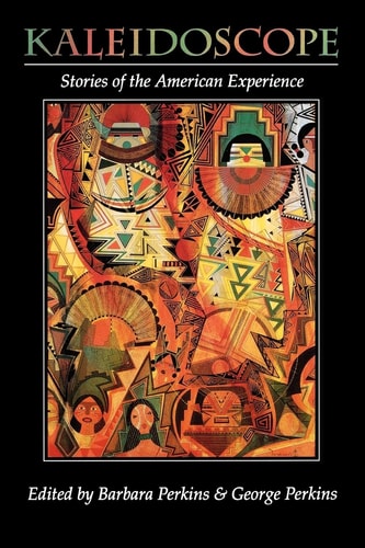 Kaleidoscope Stories of the American Experience