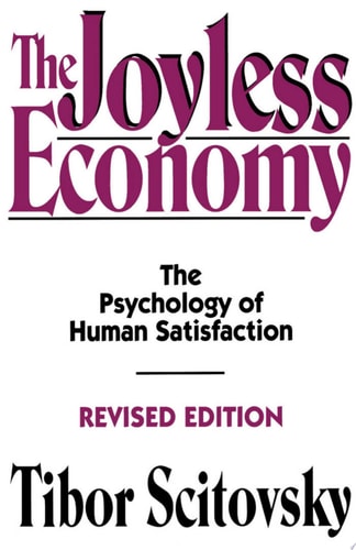 The Joyless Economy The Psychology of Human Satisfaction
