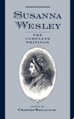 Susanna Wesley The Complete Writings
