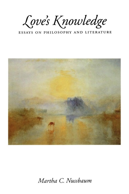 Loves Knowledge: Essays on Philosophy and Literature