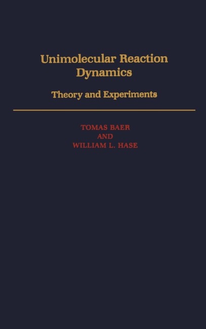Unimolecular Reaction Dynamics: Theory & Experiments